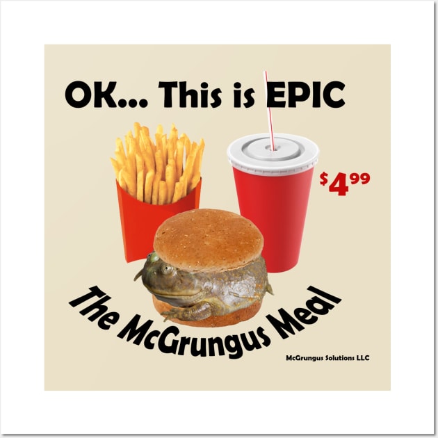 The McGrungus Meal Wall Art by McGrungus Capital Group